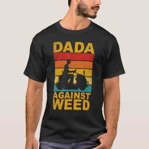 Dads Against Weed Gardening Lawn Mowing Lawn Mowe T-Shirt