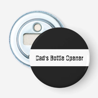 Dad's Button Bottle Opener