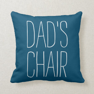 DAD'S CHAIR Decorative Just for Dad Custom Throw Pillow
