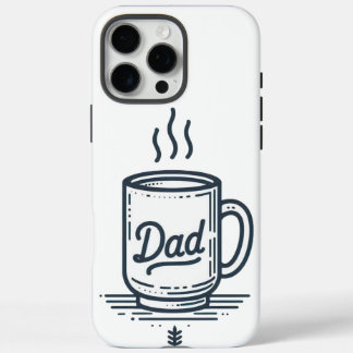 Dad's Coffee Mug funny father's day happy iPhone 16 Pro Max Case