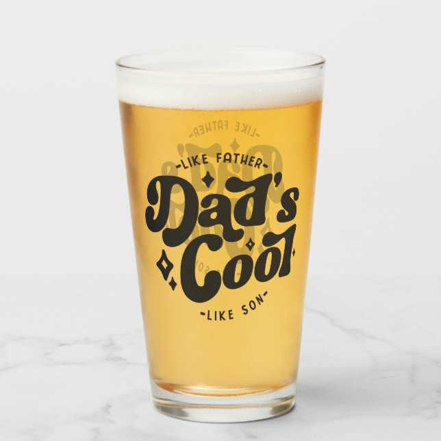 Dad's Cool Funny Dad (Matches Son's Cooler) Glass (Front Filled)