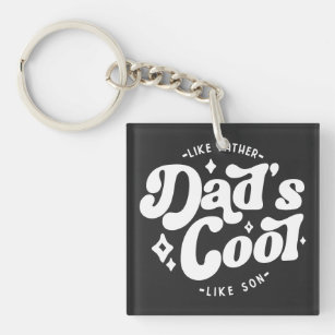 Dad's Cool Funny Dad (Matches Son's Cooler) Keychain