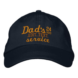 Dad's Customizable 24 HRS Service Have Fun! Embroidered Hat