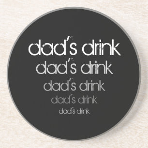 Dad's Drink Coaster - shades of grey -