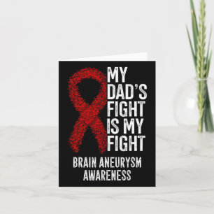 Dad's Fight Is My Fight Brain Aneurysm Awareness Card