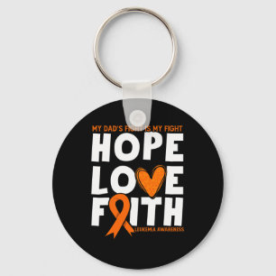 Dad's Fight Is My Fight. Orange Leukaemia Awarenes Keychain