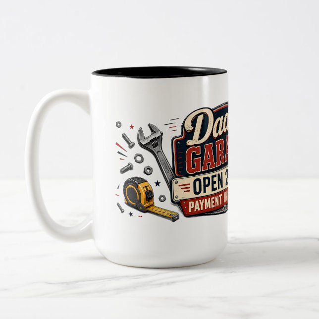 Dad's Garage Open 24/7 Funny Coffee Mug (Left)