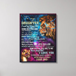 Dad's gift for daughter - To My Daughter   Canvas Print