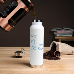 Dads Gone Surfing, Fun Beach Father’s Day Gift Water Bottle
