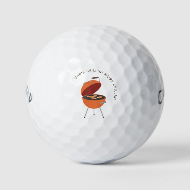 'Dad's Grillin', We're Chillin' Classic BBQ Funny  Golf Balls (Front)