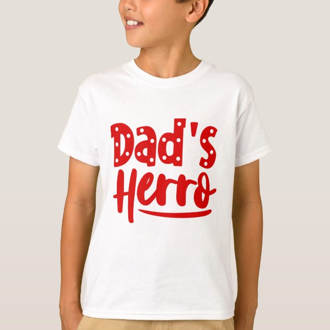 Dad's Herro T-Shirt (Front)