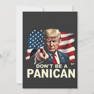 Dads Home Don't be A Panican Trump USA Invitation
