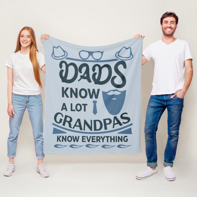Dads Know A Lot, Grandpas Know Everything Fleece Blanket (In Situ)