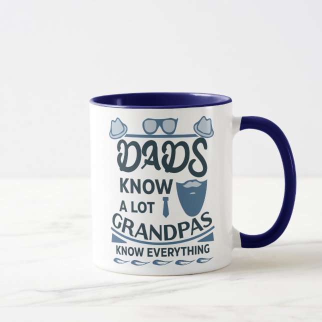 Dads Know A Lot, Grandpas Know Everything Mug (Right)