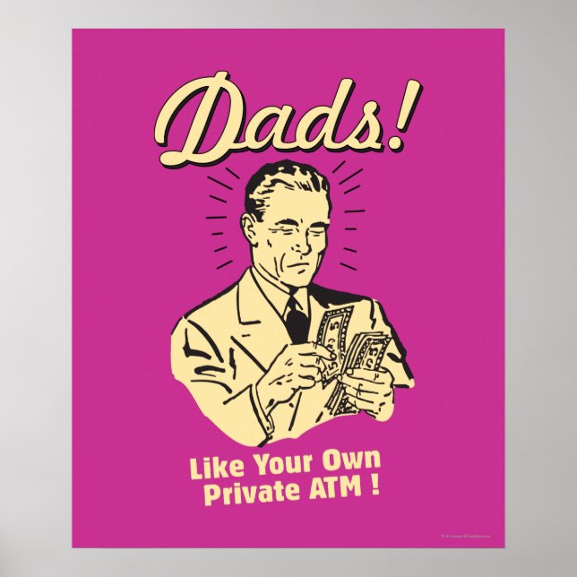Dads: Like Own Private ATM Poster (Front)