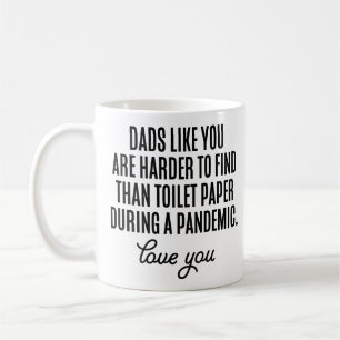 Dads Like You Hard To Find Funny Fathers day Coffee Mug
