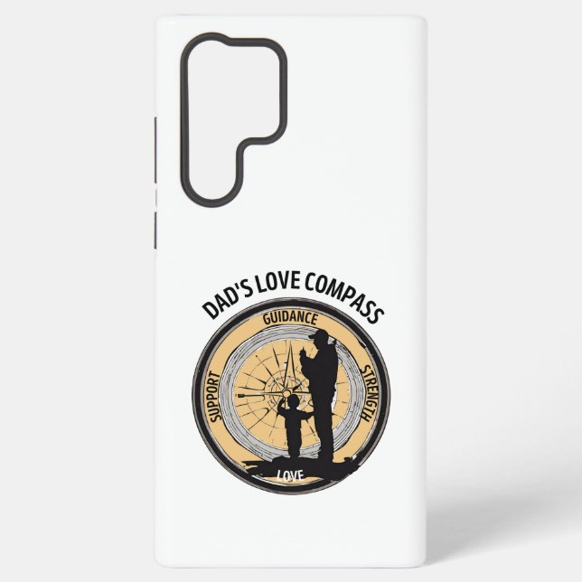 Dad's Love Compass Samsung Galaxy S22 Ultra Case (Back)