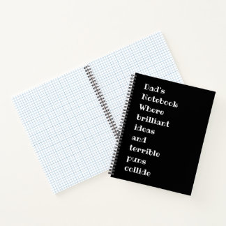 Dad's Notebook: Where Brilliant Ideas and Terrible Notebook