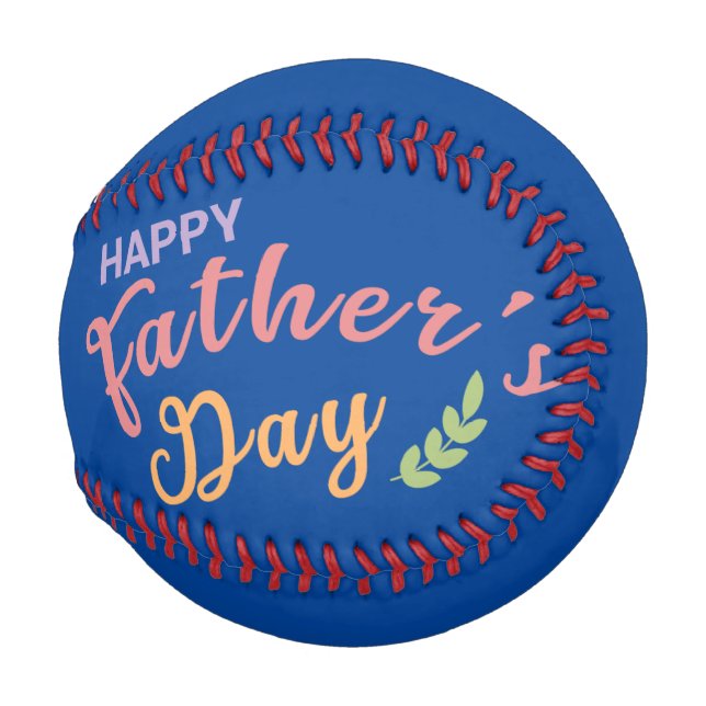 Dad's Own Special Baseball; Happy Father's Day! Ba Baseball (Front Right)