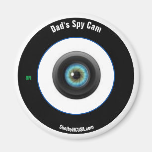 Dad's Spy Cam Fridge Magnet