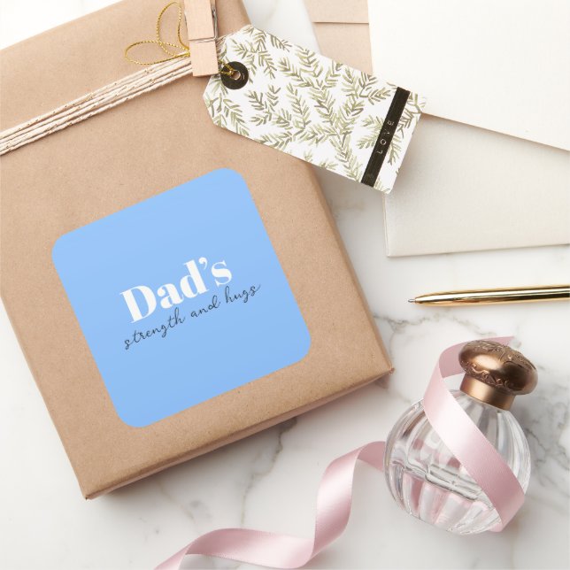 Dad's Strength and Hugs - Father's Day Gift |  Square Sticker (Gifting)