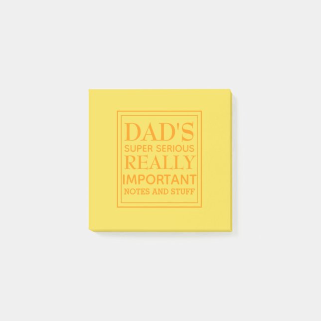 Dads Super Serious Stuff Post-it Notes (Front)