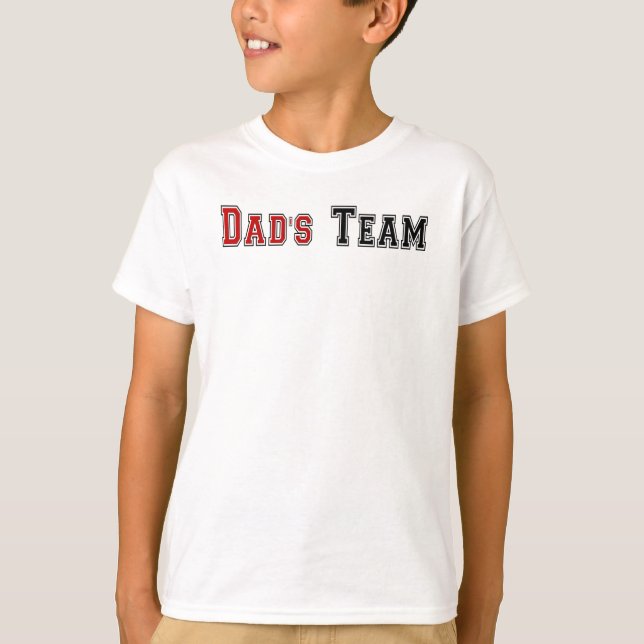 Dad's Team T-Shirt (Front)