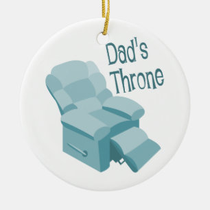 Dad's Throne Ceramic Ornament