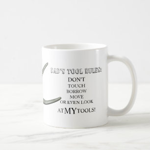 DAD'S TOOL RULES WORKSHOP GARAGE COFFEE MUG