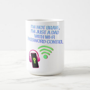 Dad's WiFi Power - I'm Not Brave Just Smart Gift Coffee Mug