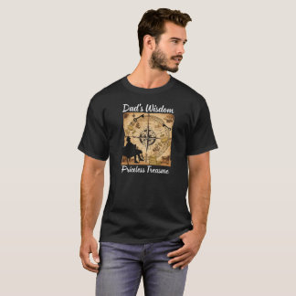 Dad's Wisdom Priceless Treasure T-Shirt