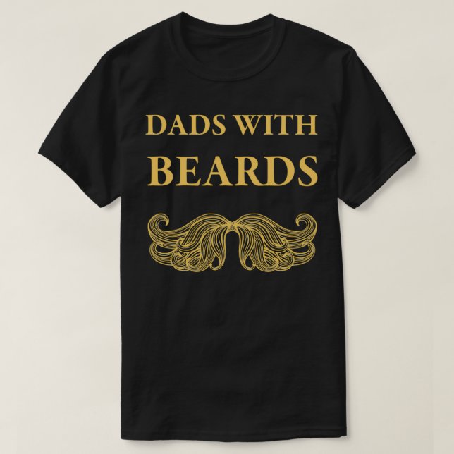 Dads with Beards are better Son2 T-Shirt (Design Front)