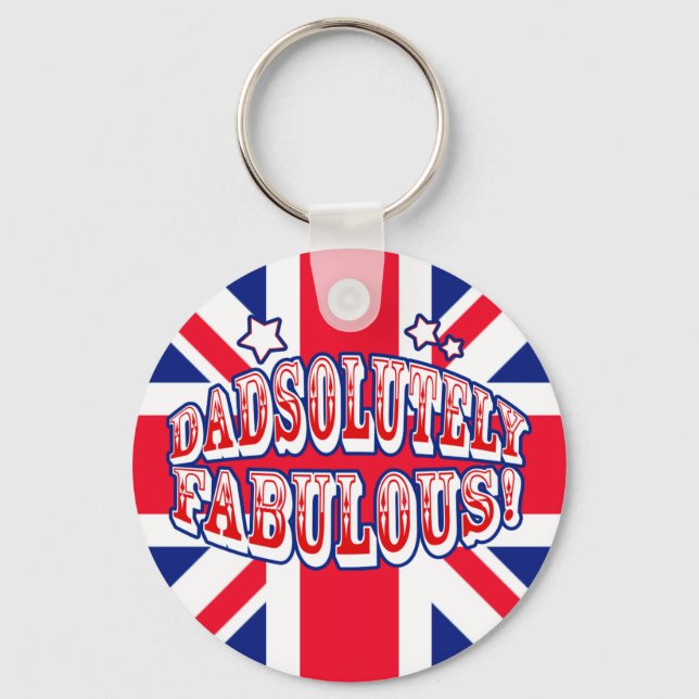 Dadsolutely Fabulous Keychain (Front)