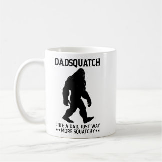 Dadsquatch Funny Bigfoot Father's Day Gift Coffee Mug