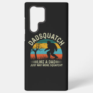 Dadsquatch Like A Dad Just Way More Squatchy Samsung Galaxy Case