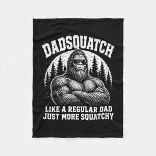 Dadsquatch like a regular dad more squatchy fleece blanket