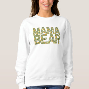  Daffodil Mama Bear Floral and Fierce  Sweatshirt