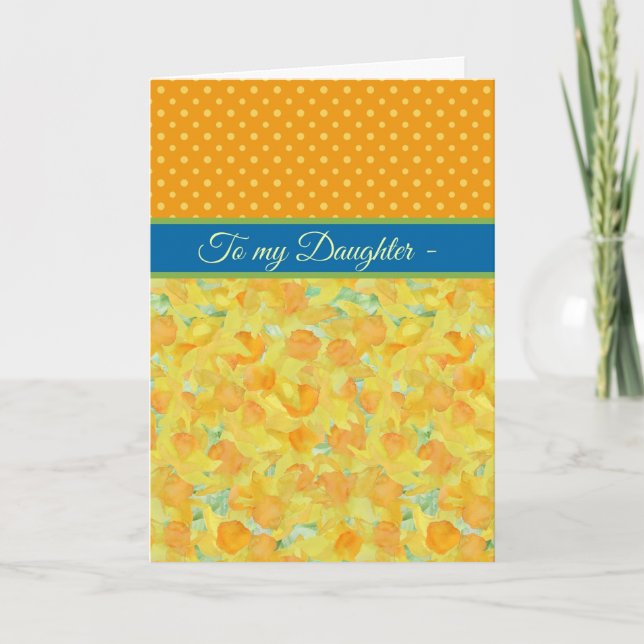 Daffodils, March Birthday Card, Daughter Card (Front)