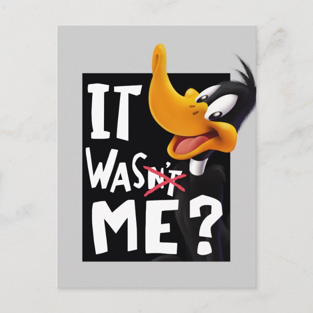 DAFFY DUCK™- It Wasn't Me / Was Me Postcard (Front)