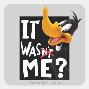 DAFFY DUCK™- It Wasn't Me / Was Me Square Sticker