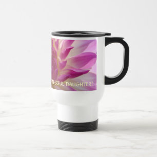 Dahlia Pink Coffe Mug THANK YOU WONDERFUL DAUGHTER