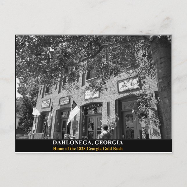 DAHLONEGA - Home of the 1828 Georgia Gold Rush Postcard (Front)