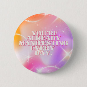 Daily Affirmation, Law of Attraction, Motivational 2 Inch Round Button