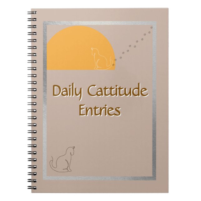 Daily Cattitude Entries -Fun Spiral Photo Notebook (Front)