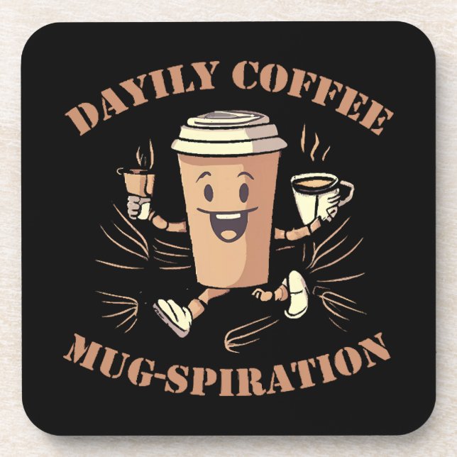 Daily Coffee Mugspiration Coaster (Front)