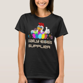 Daily Eggs Supplier Funny Chicken Farmer T-Shirt |