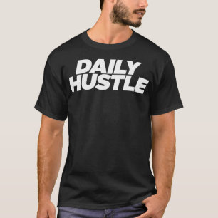Daily Hustle T-Shirt