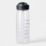 Daily Hydration Schedule White Purple Groovy Water Bottle<br><div class="desc">Another bold drink bottle by JessicaAmber! This clear water bottle features white groovy serif text with a purple drop shadow. It labels times of the day from 7am to 5pm. Each line has a sassy and fun catchphrase, to motivate you when you take a drink break. Customise the text with...</div>