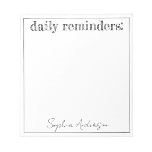 Daily Reminders Simple Black White Personalized  Notepad