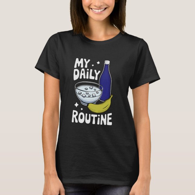 Daily Routine Meme Sarcastic Funny T-Shirt (Front)
